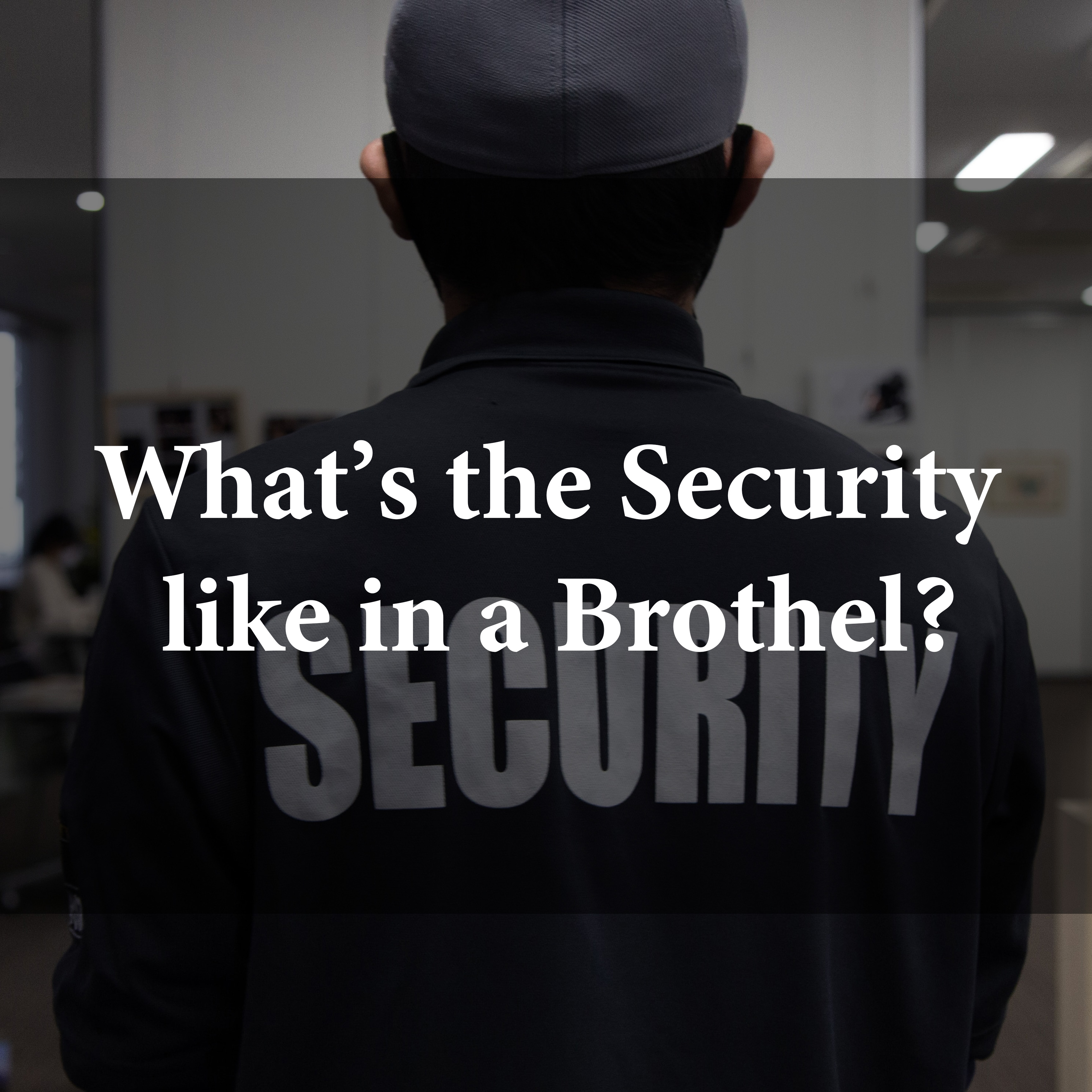 Brothel security